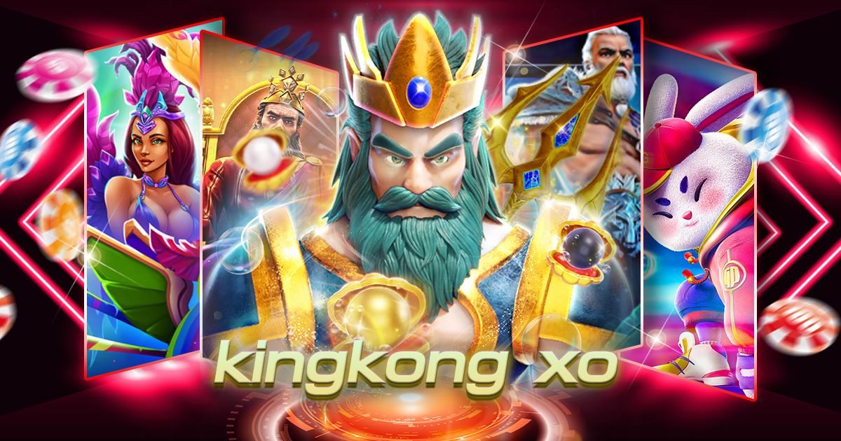 kingkong xo